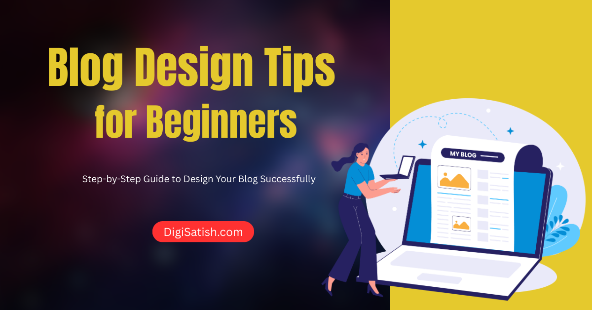 Blog design tips for beginners 2026